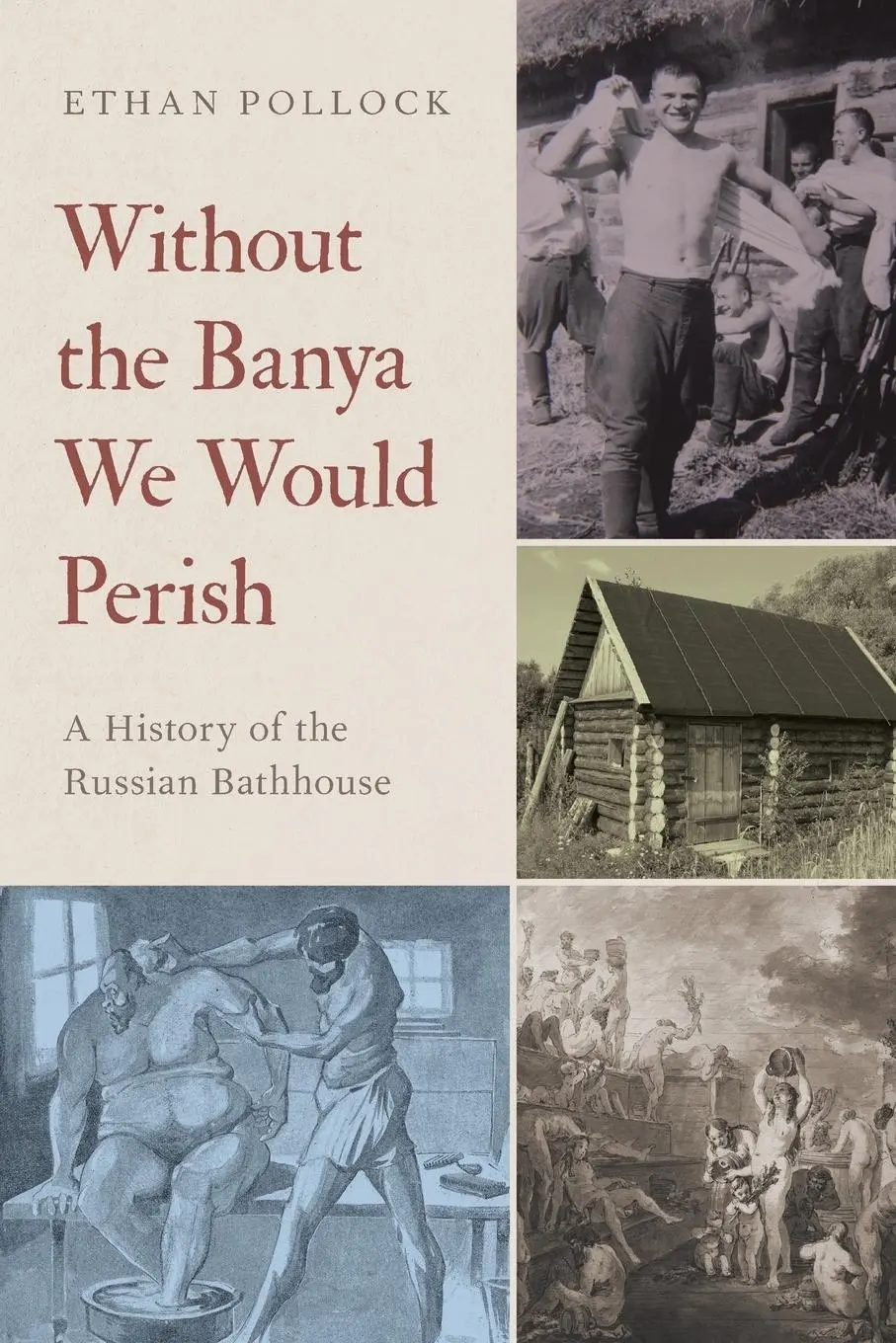 Cover: 9780197651674 | Without the Banya We Would Perish | A History of the Russian Bathhouse