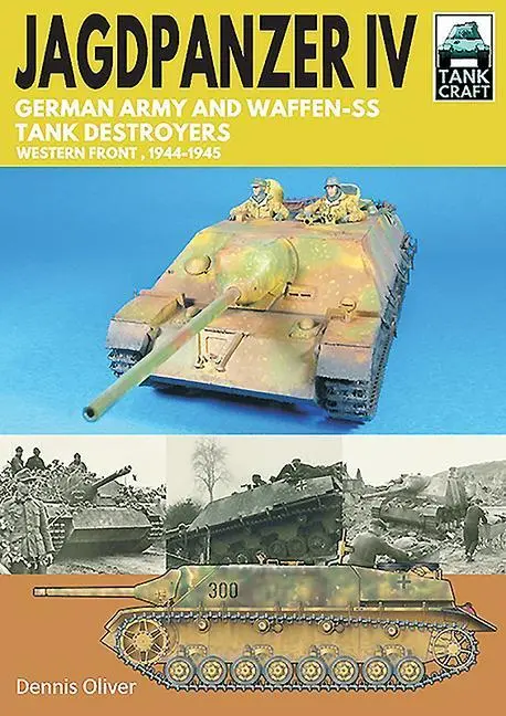 Pen & Sword Books Jagdpanzer Iv - German Army And Waffen-Ss Tank Destroyers