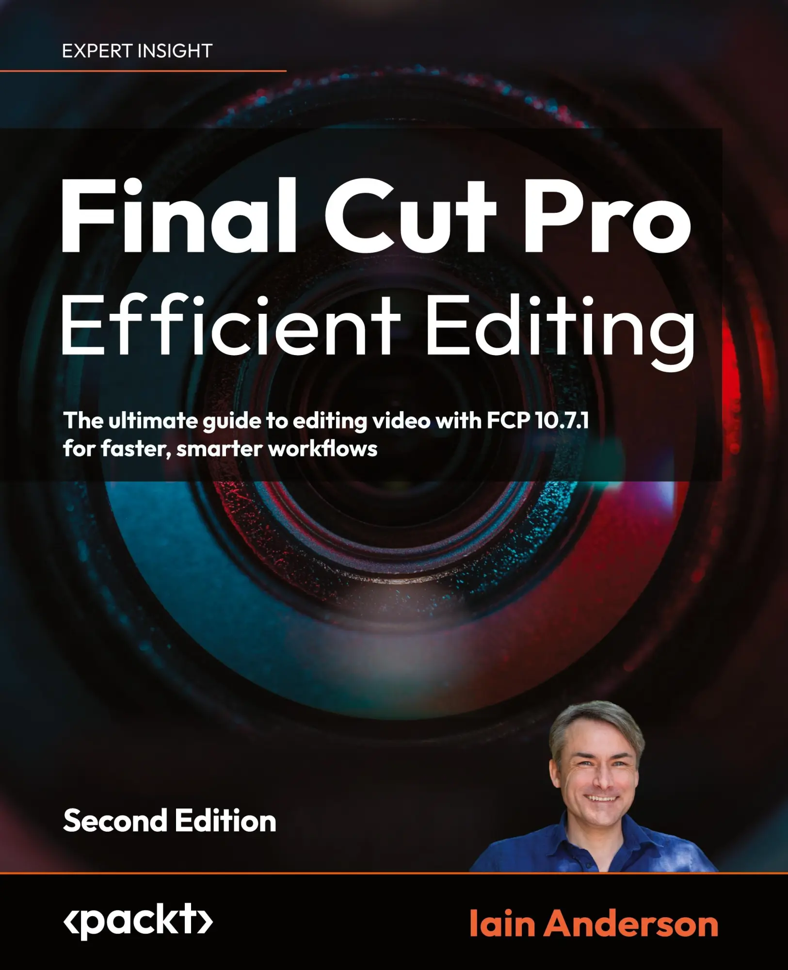Cover: 9781837631674 | Final Cut Pro Efficient Editing - Second Edition | Iain Anderson