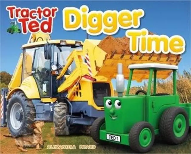 Cover: 9781999791674 | Tractor Ted Digger Time | Alexandra Heard | Taschenbuch | Englisch