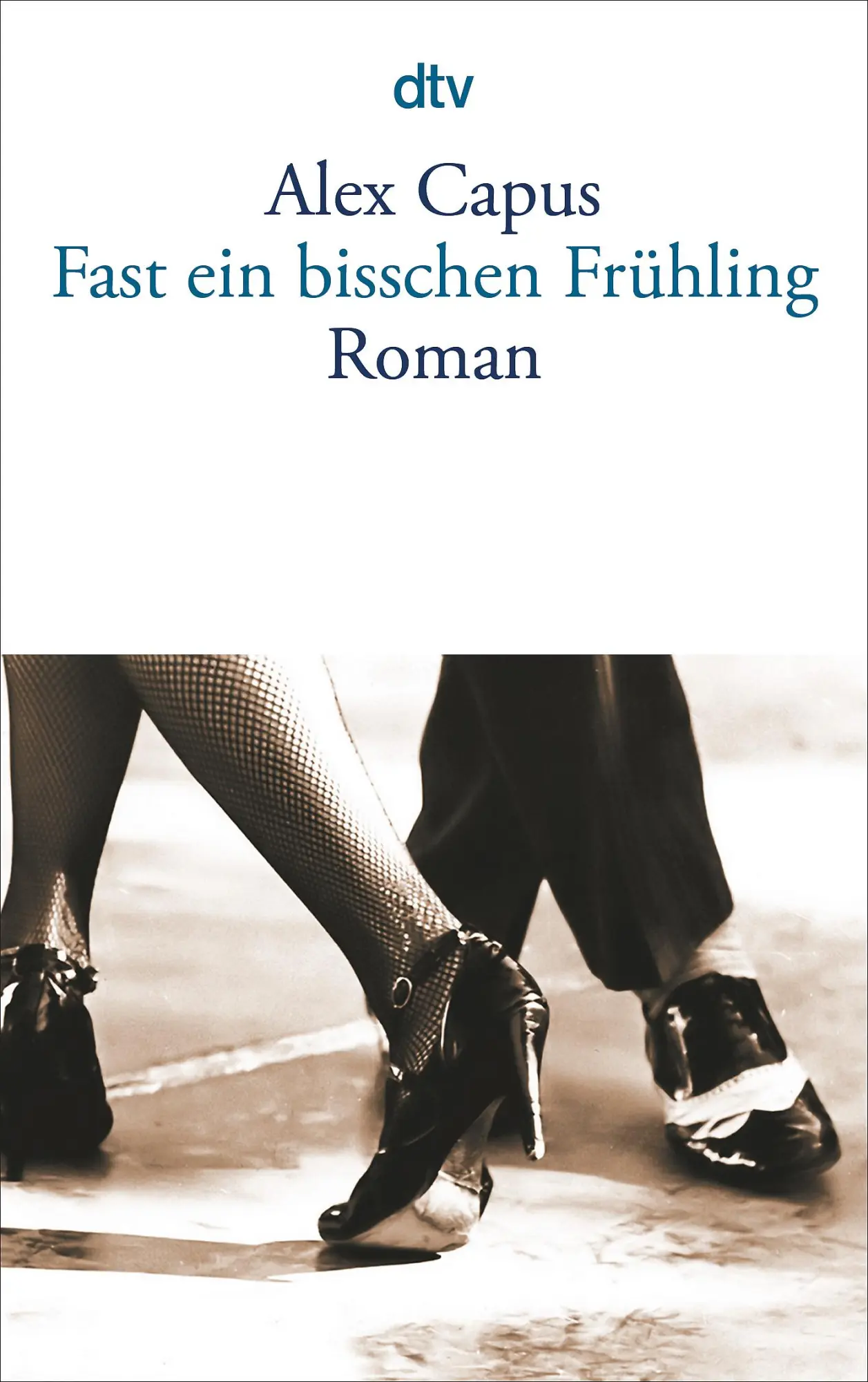 Cover: 9783423131674 | Fast ein bißchen Frühling | Alex Capus | Taschenbuch | 188 S. | 2004