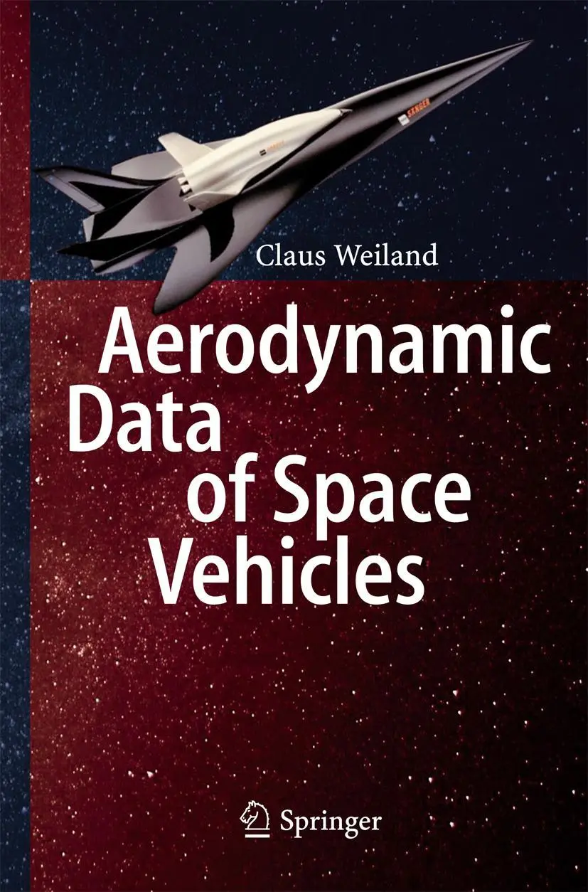 Cover: 9783642541674 | Aerodynamic Data of Space Vehicles | Claus Weiland | Buch | xvi | 2014