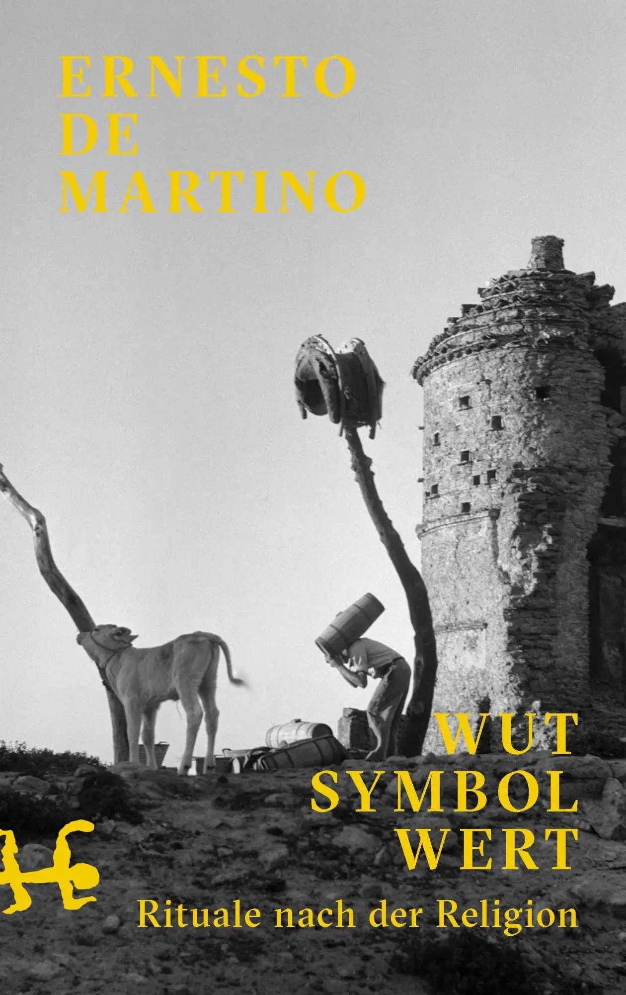 Cover: 9783751821674 | Wut - Symbol - Wert | Rituale nach der Religion | Ernesto De Martino