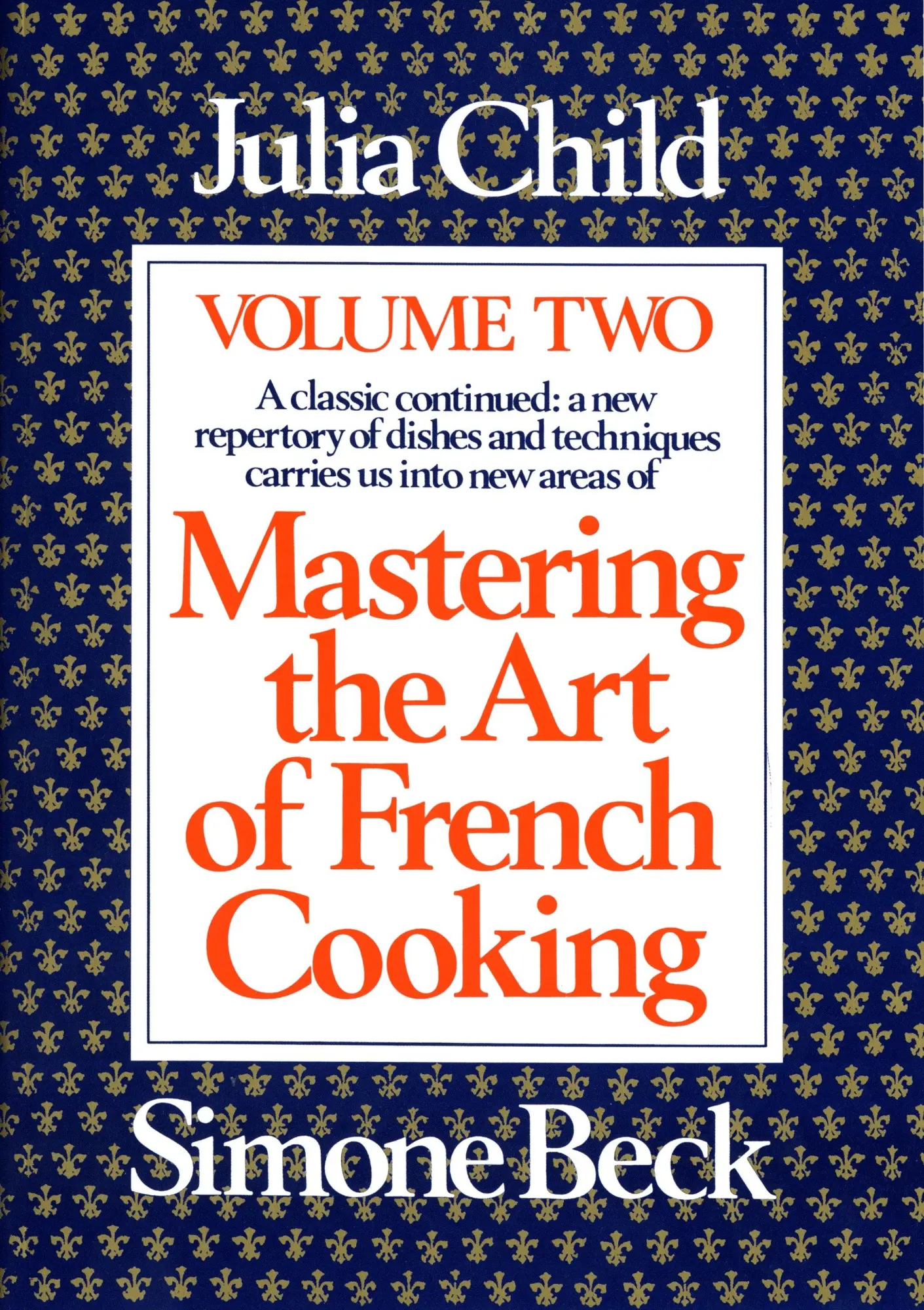 Cover: 9780394721774 | Mastering the Art of French Cooking, Volume 2 | A Cookbook | Buch