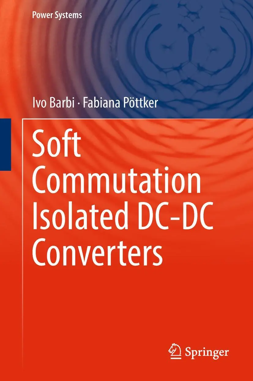 Cover: 9783319961774 | Soft Commutation Isolated DC-DC Converters | Fabiana Pöttker (u. a.)
