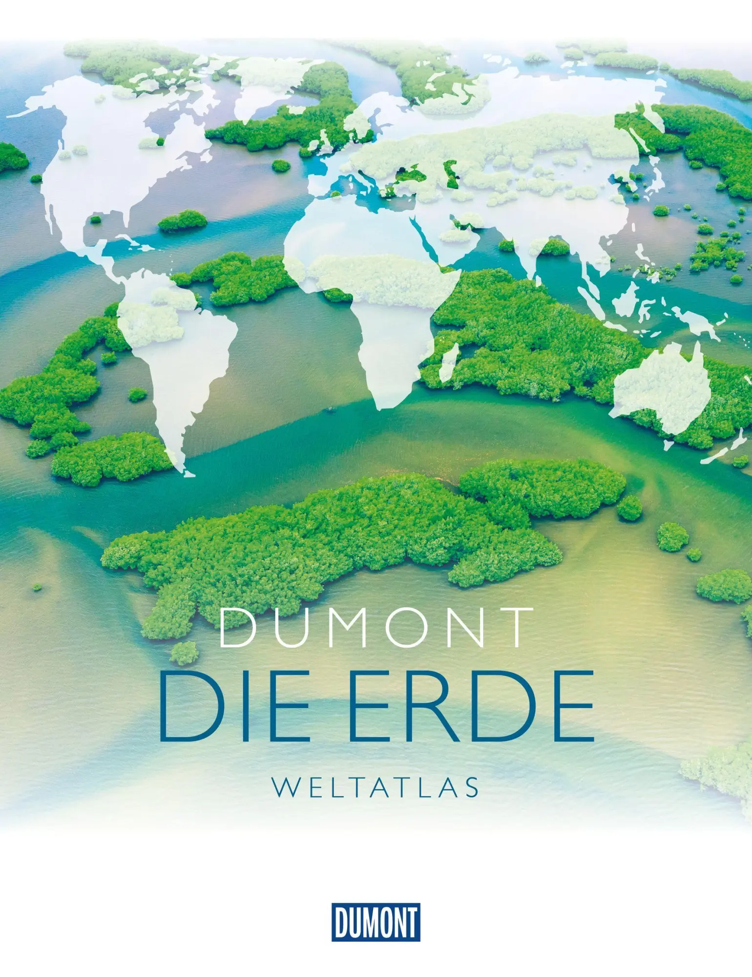 Cover: 9783616031774 | DuMont DIE ERDE Weltatlas | Karten - Fakten - Bilder | DUMONT Reise