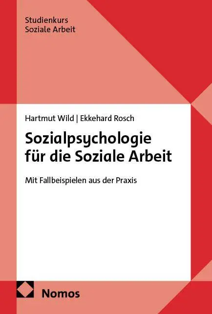 Cover: 9783756001774 | Sozialpsychologie für die Soziale Arbeit | Hartmut Wild (u. a.) | Buch