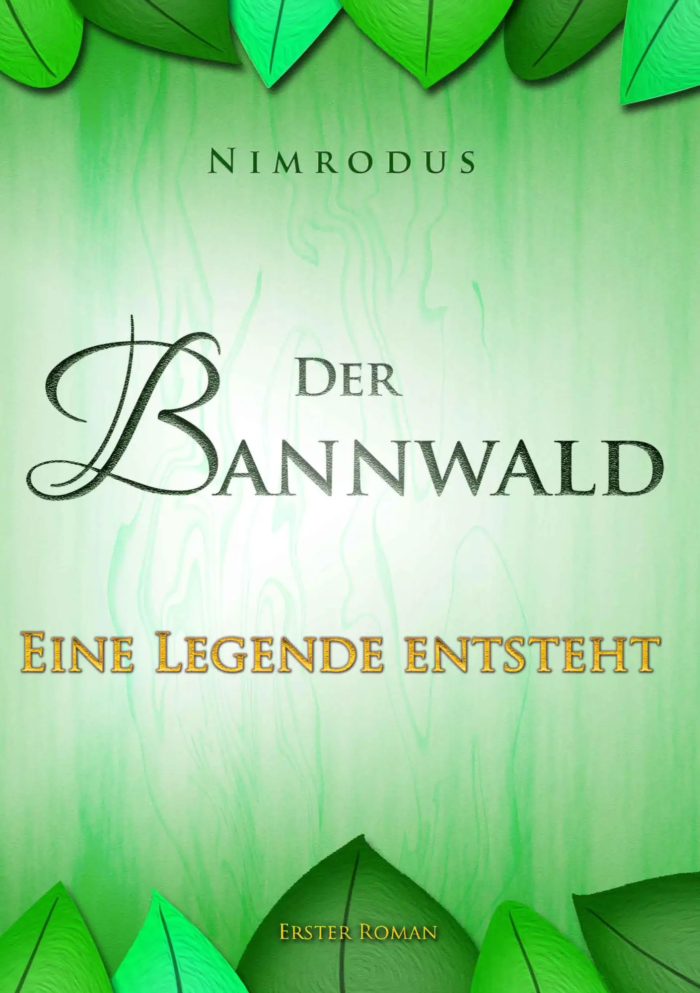 Cover: 9783833461774 | Der Bannwald Teil 1 | Eine Legende entsteht | Nimrodus | Taschenbuch