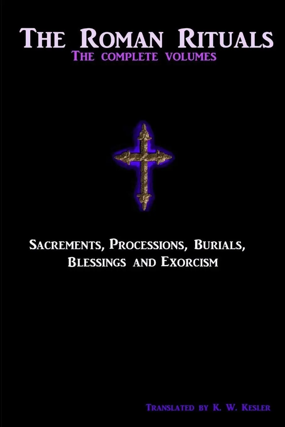 Cover: 9781480051874 | The Roman Rituals | Kurt Kesler | Taschenbuch | Englisch | 2014