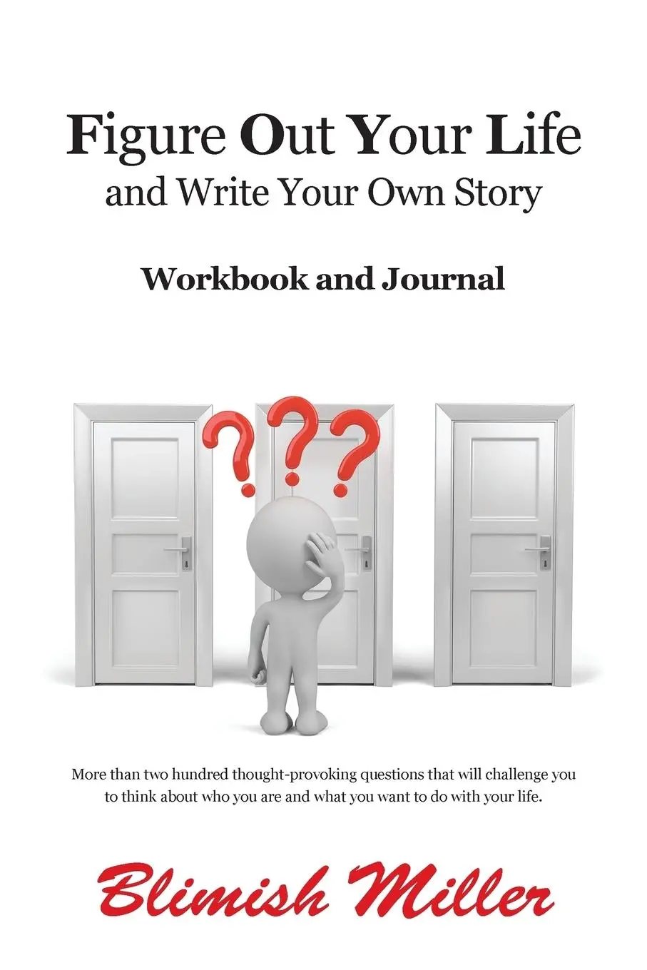Cover: 9781504351874 | Figure Out Your Life | And write your own story | Blimish Miller