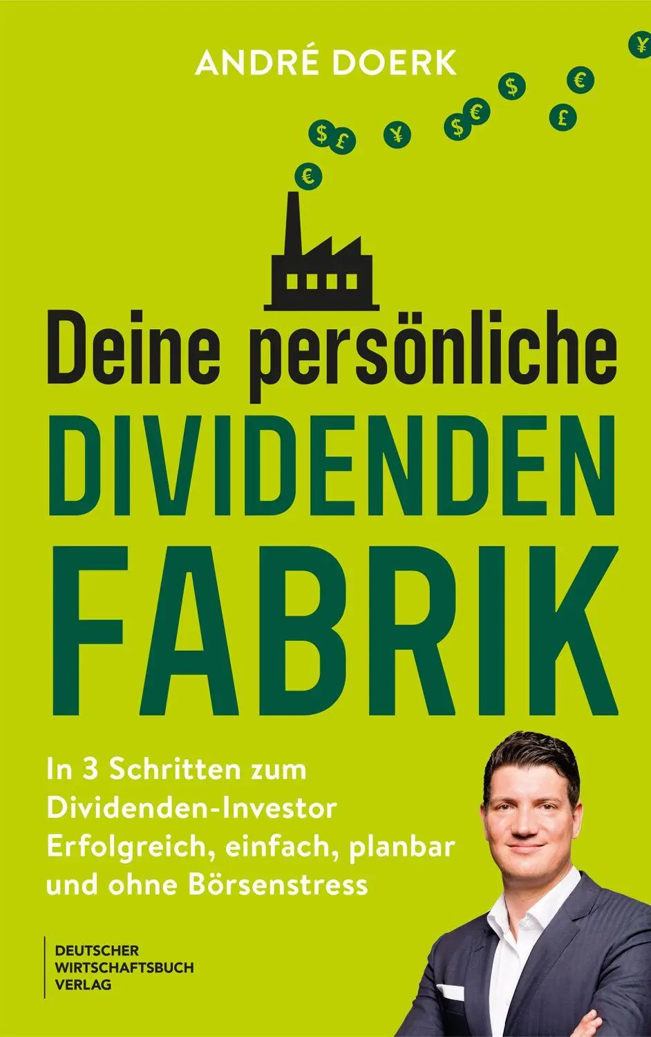 Cover: 9783690661874 | Deine persönliche Dividendenfabrik | André Doerk | Taschenbuch | 2026