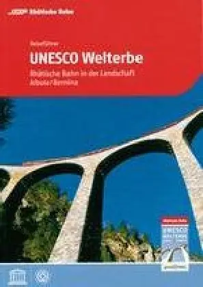 Cover: 9783729811874 | Reiseführer UNESCO Welterbe | Bahn (u. a.) | Taschenbuch | Deutsch