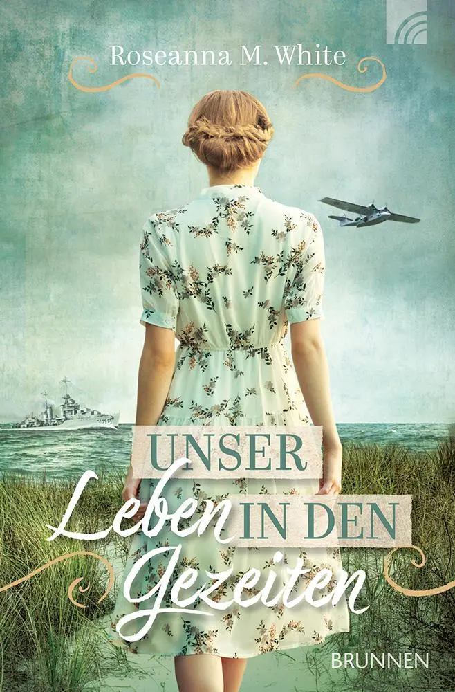 Cover: 9783765521874 | Unser Leben in den Gezeiten | Roseanna M. White | Taschenbuch | 400 S.