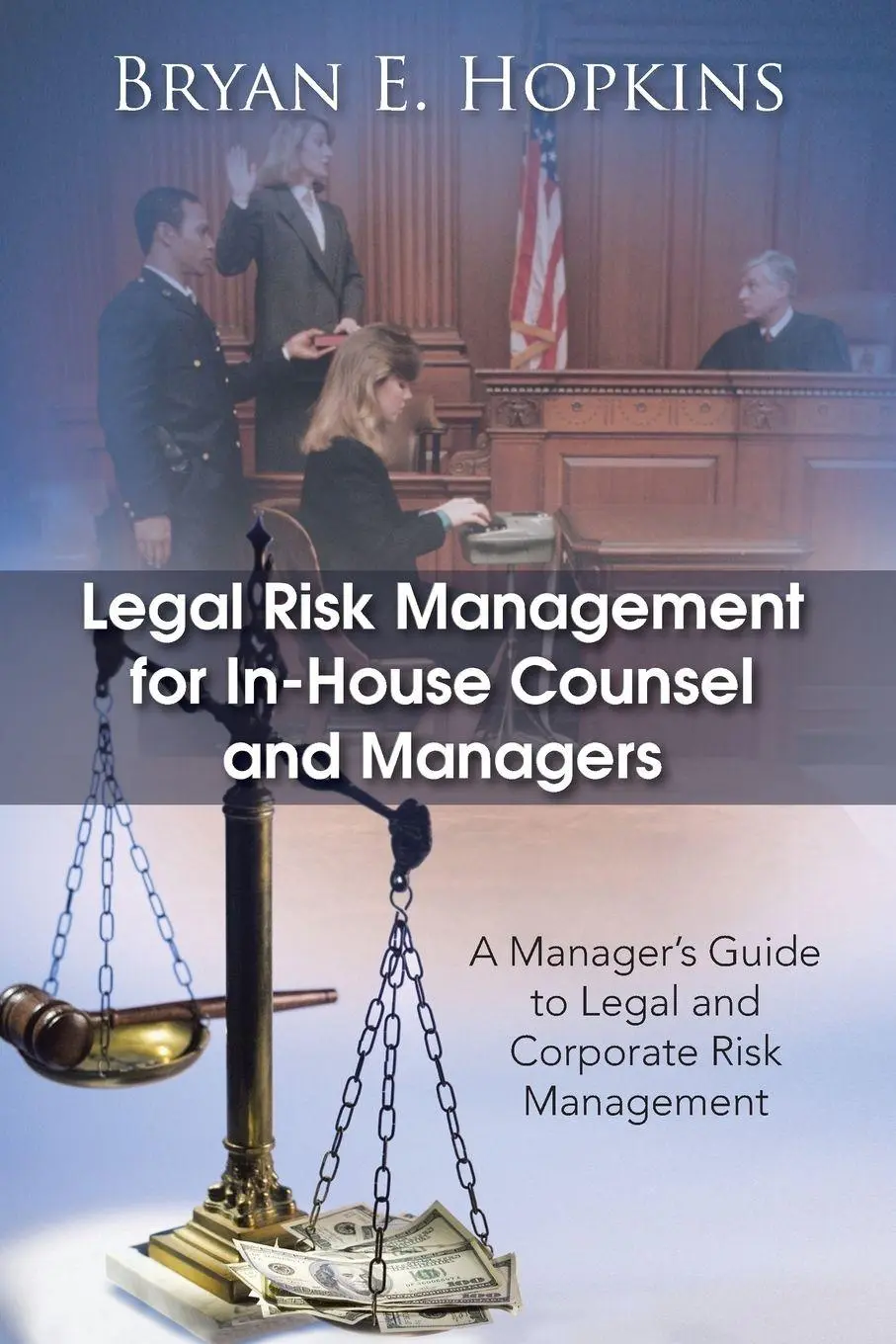 Cover: 9781490701974 | Legal Risk Management for In-House Counsel and Managers | Hopkins