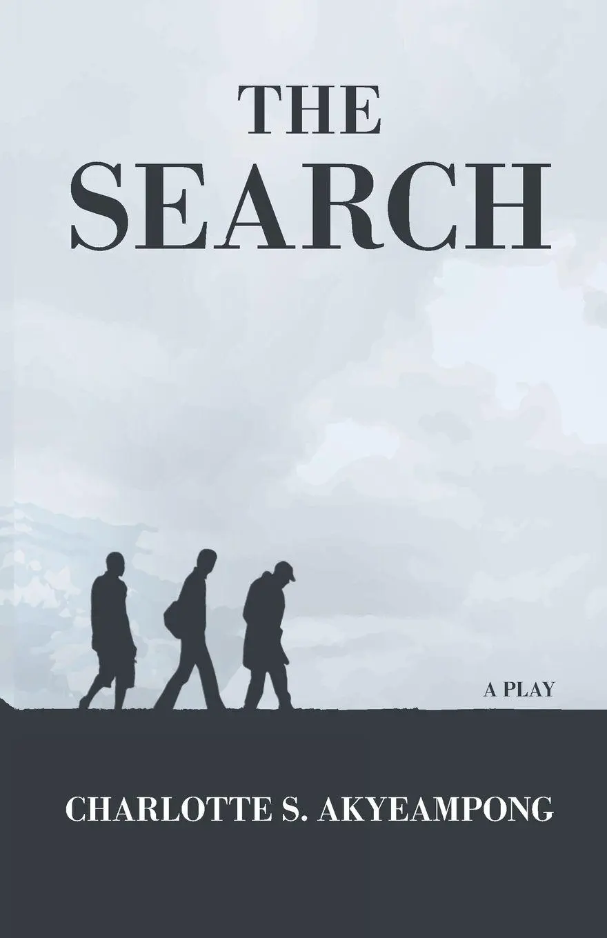 Cover: 9781732351974 | The Search | A Play | Charlotte S. Akyeampong | Taschenbuch | Englisch