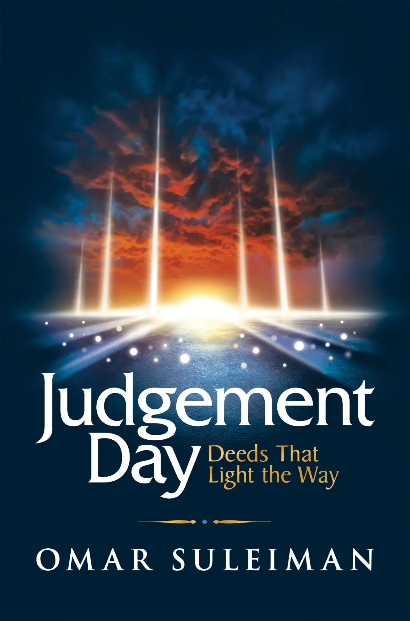 Bild: 9781847741974 | Judgement Day | Deeds That Light the Way | Omar Suleiman | Buch | 2023 Bild: 9781847741974 | Judgement Day | Deeds That Light the Way | Omar Suleiman | Buch | 2023