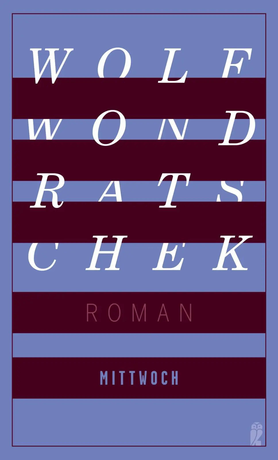 Cover: 9783550201974 | Mittwoch | Roman Die hochwertige Neuausgabe | Wolf Wondratschek | Buch