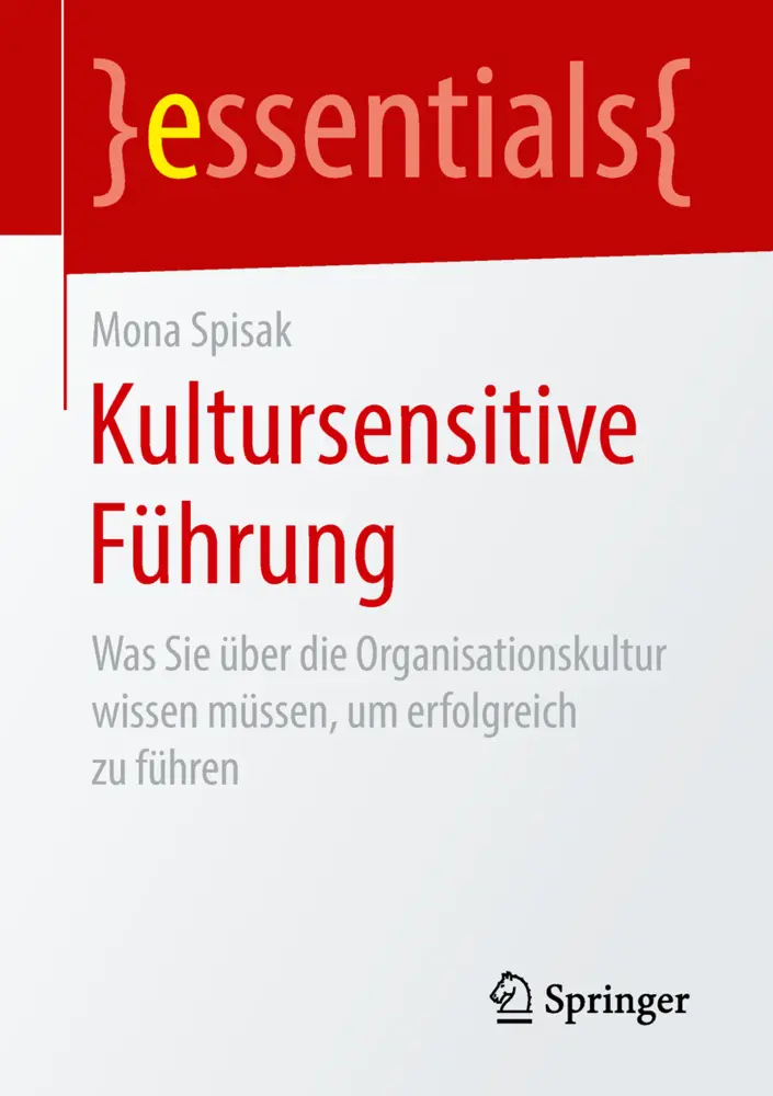 Cover: 9783658211974 | Kultursensitive Führung | Mona Spisak | Taschenbuch | xiii | Deutsch