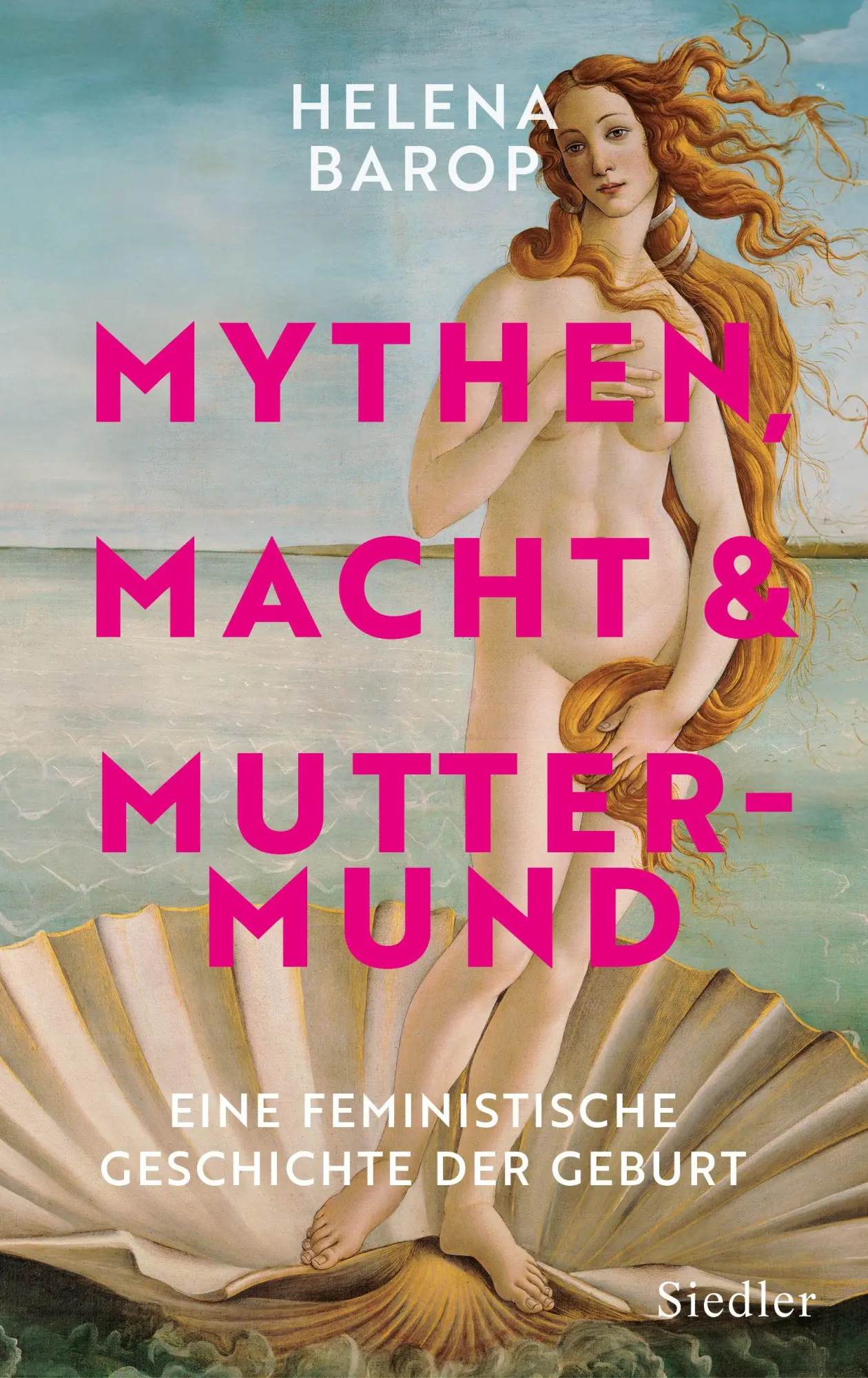 Cover: 9783827501974 | Mythen, Macht und Muttermund | Helena Barop | Buch | 400 S. | Deutsch