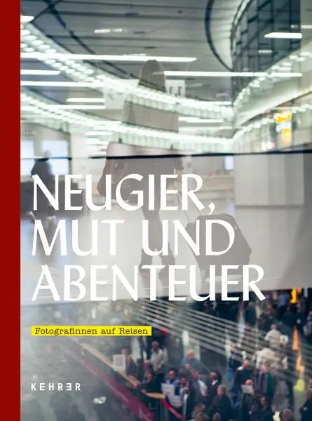 Cover: 9783969001974 | Neugier, Mut und Abenteuer: Fotografinnen auf Reisen | Henkel | Buch