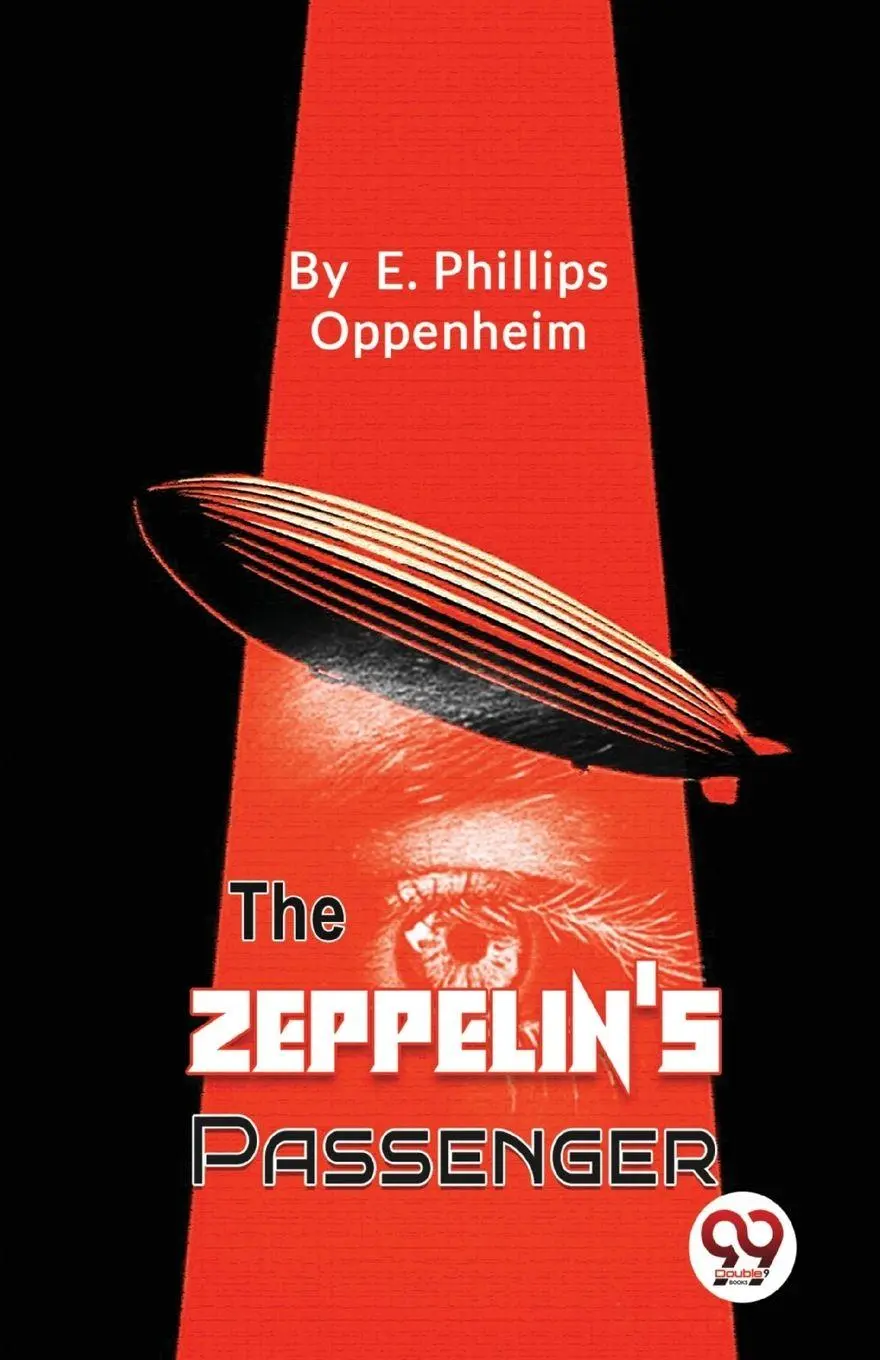 Cover: 9789357271974 | The Zeppelin's Passengers | E. Phillips Oppenheim | Taschenbuch | 2023