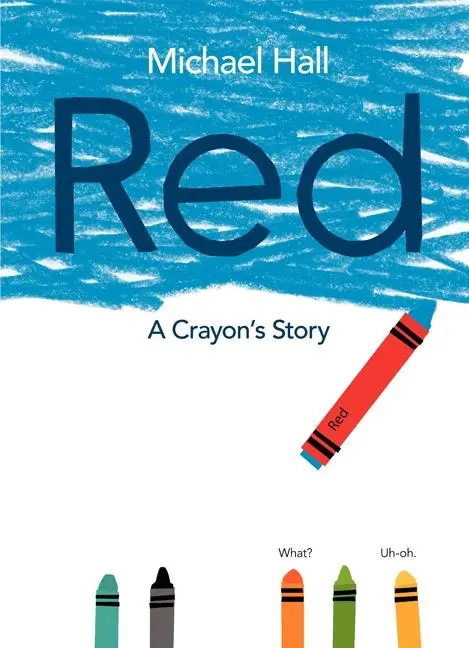 Cover: 9780062252074 | Red | A Crayon's Story | Michael Hall | Buch | Gebunden | Englisch Cover: 9780062252074 | Red | A Crayon's Story | Michael Hall | Buch | Gebunden | Englisch