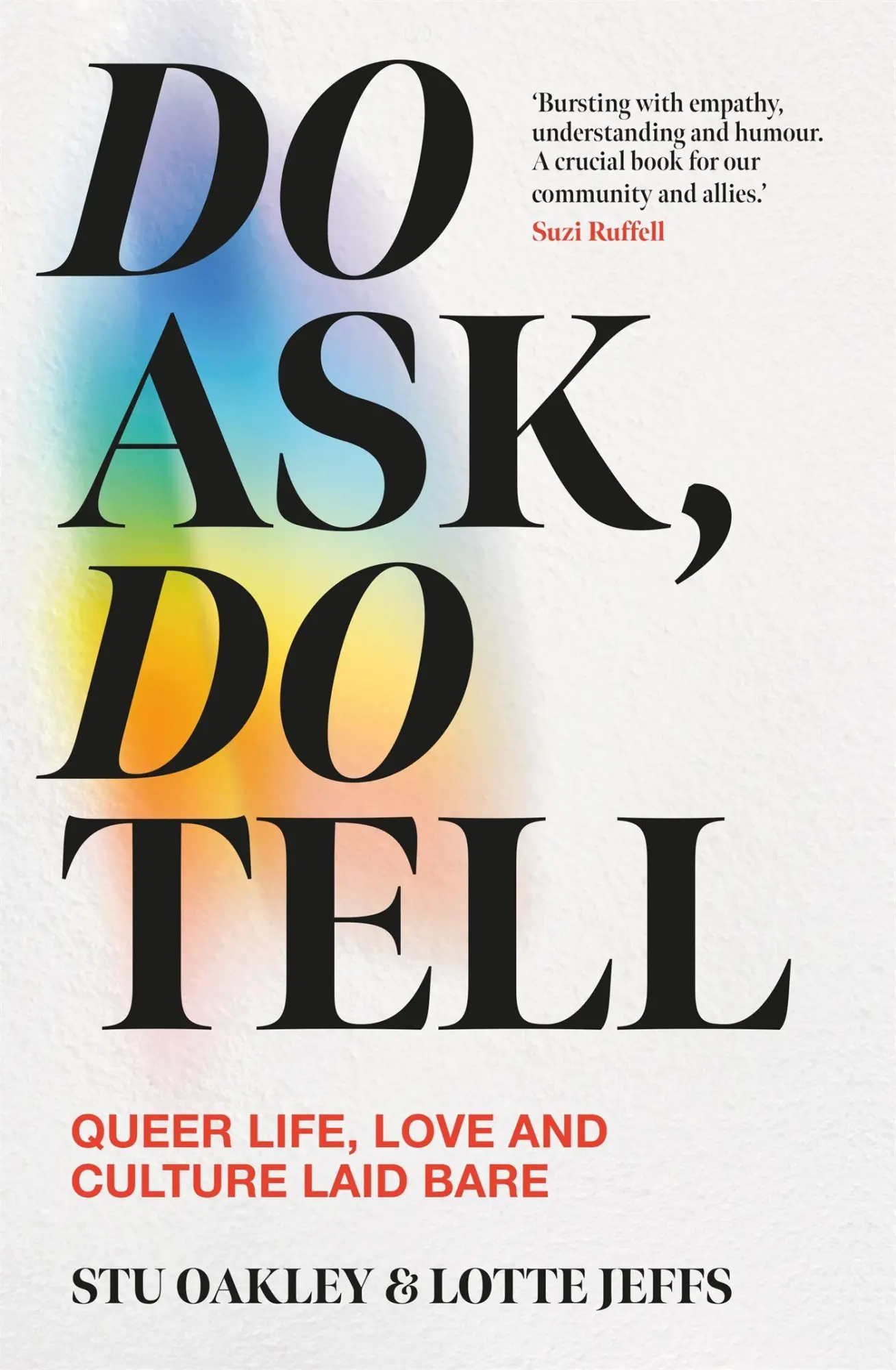Cover: 9781035042074 | Do Ask, Do Tell | Queer Life, Love and Culture Laid Bare | Buch | 2025