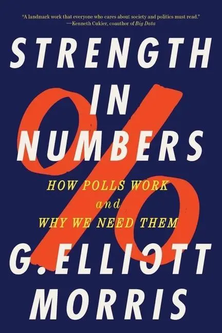 Cover: 9781324052074 | Strength in Numbers | How Polls Work and Why We Need Them | Morris