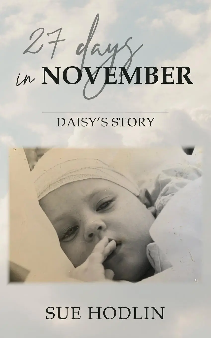 Cover: 9781803692074 | 27 Days in November | Daisy's Story | Sue Hodlin | Taschenbuch | 2022