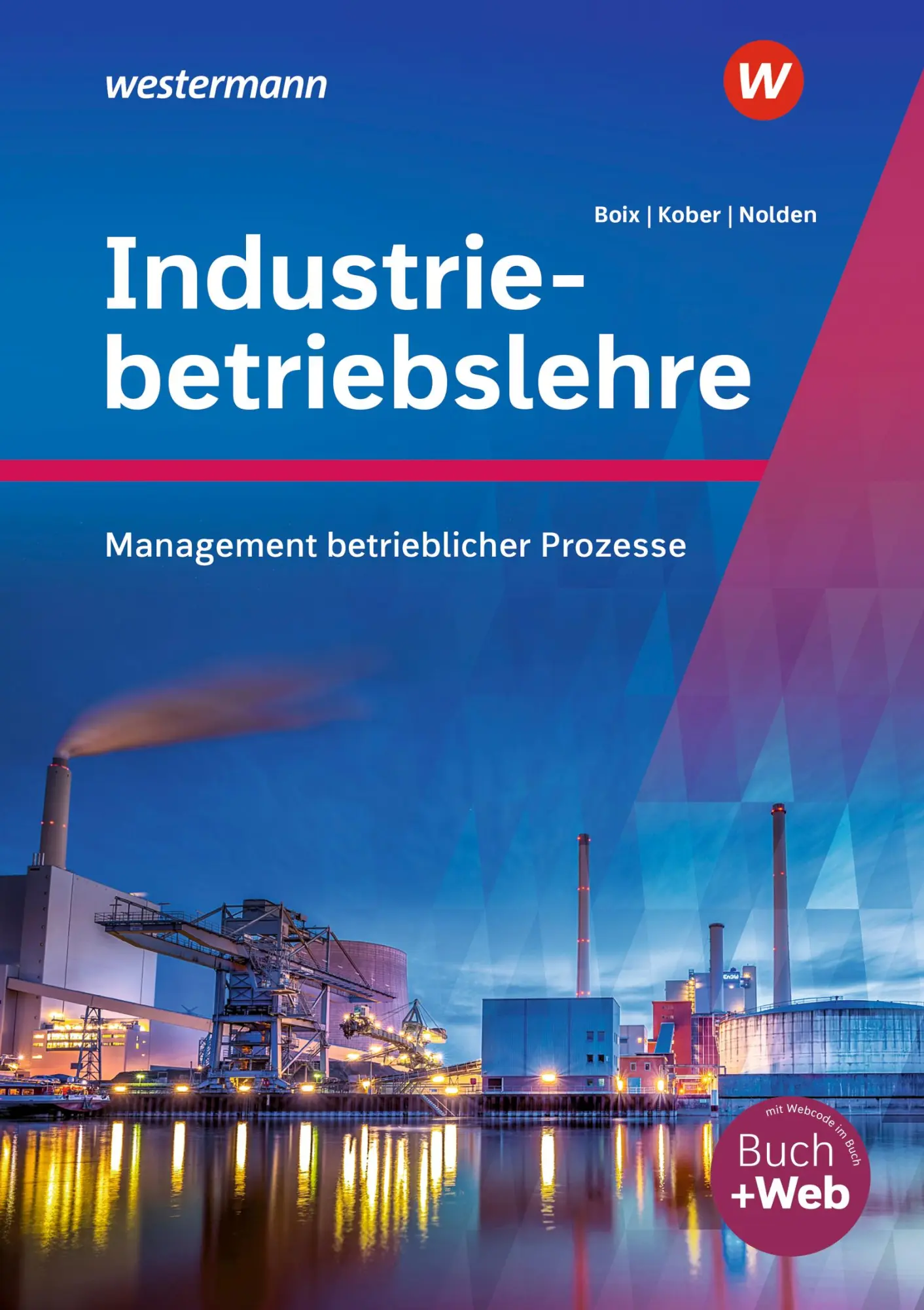 Cover: 9783427052074 | Industriebetriebslehre - Management betrieblicher Prozesse | Schulbuch Cover: 9783427052074 | Industriebetriebslehre - Management betrieblicher Prozesse | Schulbuch