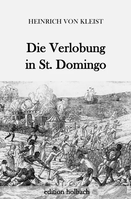 Cover: 9783745082074 | Die Verlobung in St. Domingo | Heinrich von Kleist | Taschenbuch