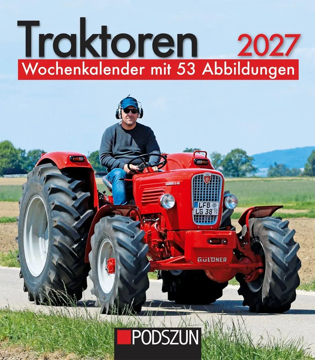 Cover: 9783751612074 | Traktoren 2027 | Wochenkalender mit 53 Abbildungen | Kalender | 2027