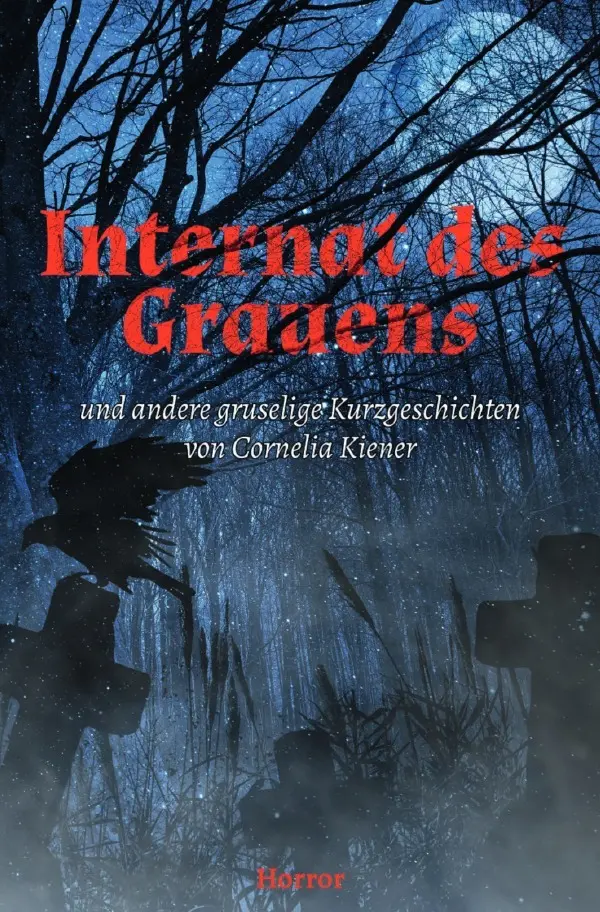 Cover: 9783819712074 | Internat des Grauens | und andere gruselige Kurzgeschichten | Kiener