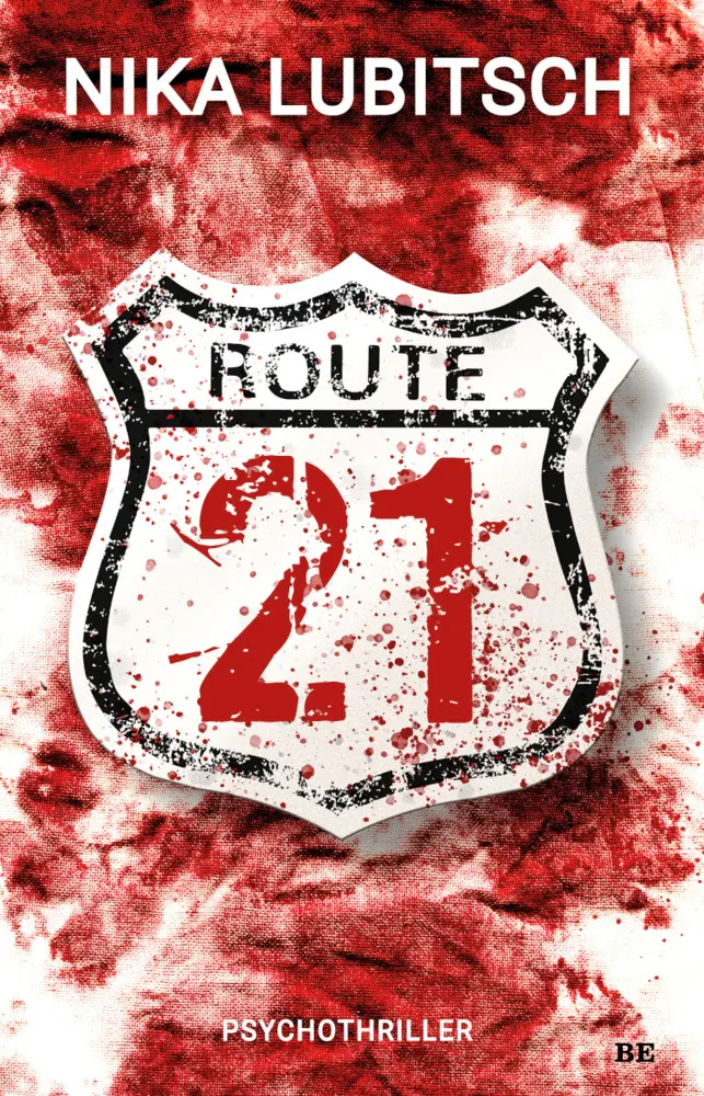 Cover: 9783963572074 | Route 21 | Psychothriller | Nika Lubitsch | Taschenbuch | 292 S.