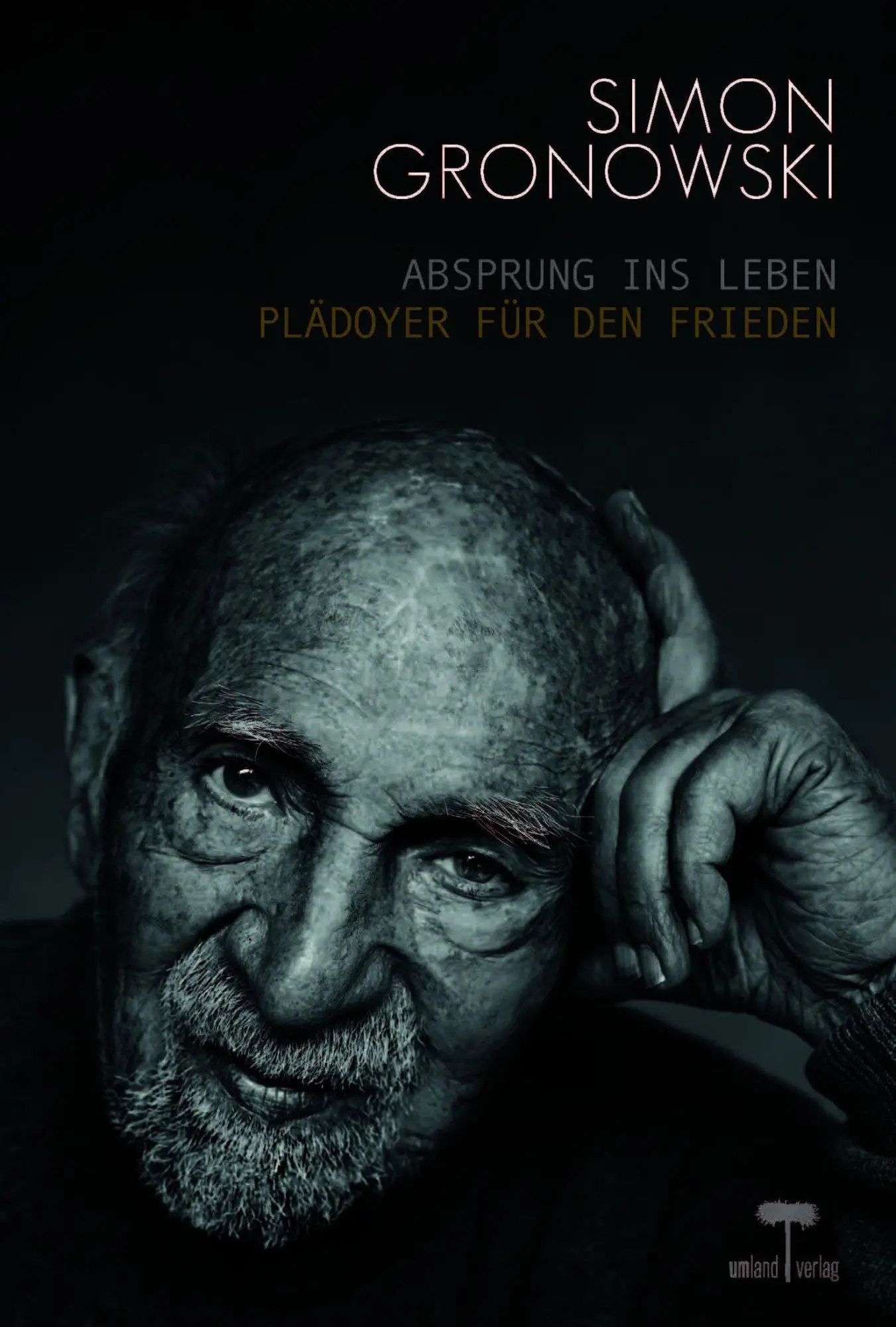 Cover: 9783982832074 | Absprung ins Leben | Plädoyer für den Frieden | Simon Gronowski | Buch