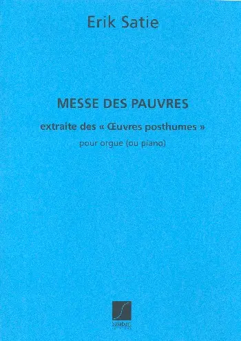 Cover: 9790048002074 | Messe Des Pauvres Choeur-Piano Ou Orgue | Erik Satie | Partitur