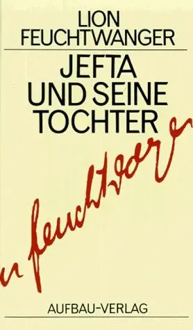 Cover: 9783351022174 | Jefta und seine Tochter | Lion Feuchtwanger | Buch | 264 S. | Deutsch