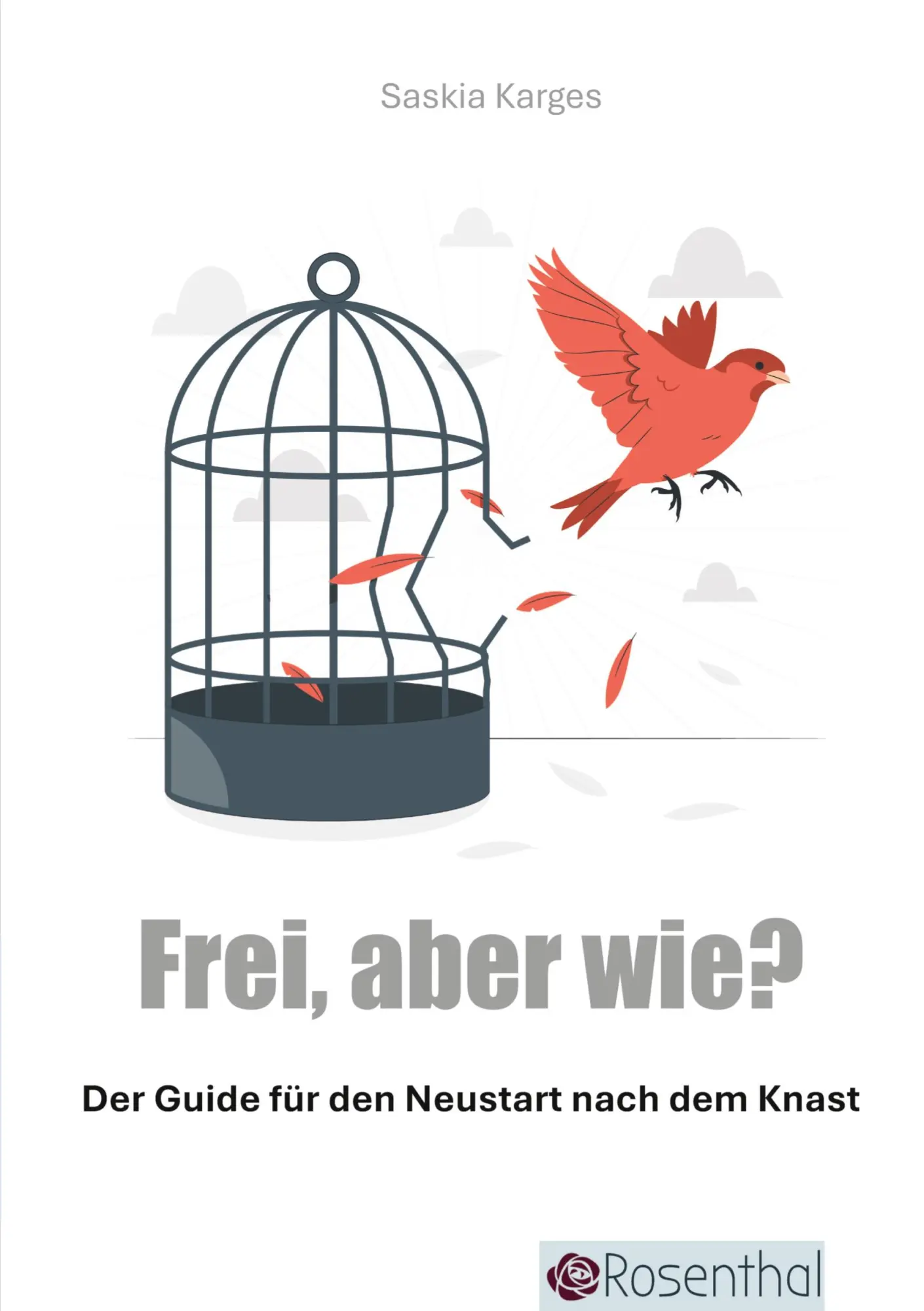 Cover: 9783384622174 | Frei, aber wie? | Der Guide für den Neustart nach dem Knast | Karges