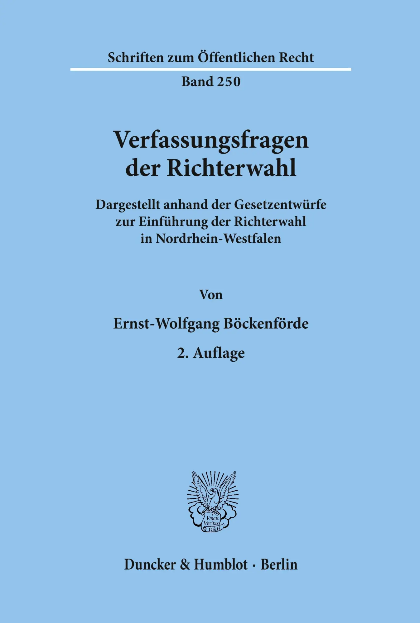 Cover: 9783428032174 | Verfassungsfragen der Richterwahl. | Ernst-Wolfgang Böckenförde | Buch Cover: 9783428032174 | Verfassungsfragen der Richterwahl. | Ernst-Wolfgang Böckenförde | Buch