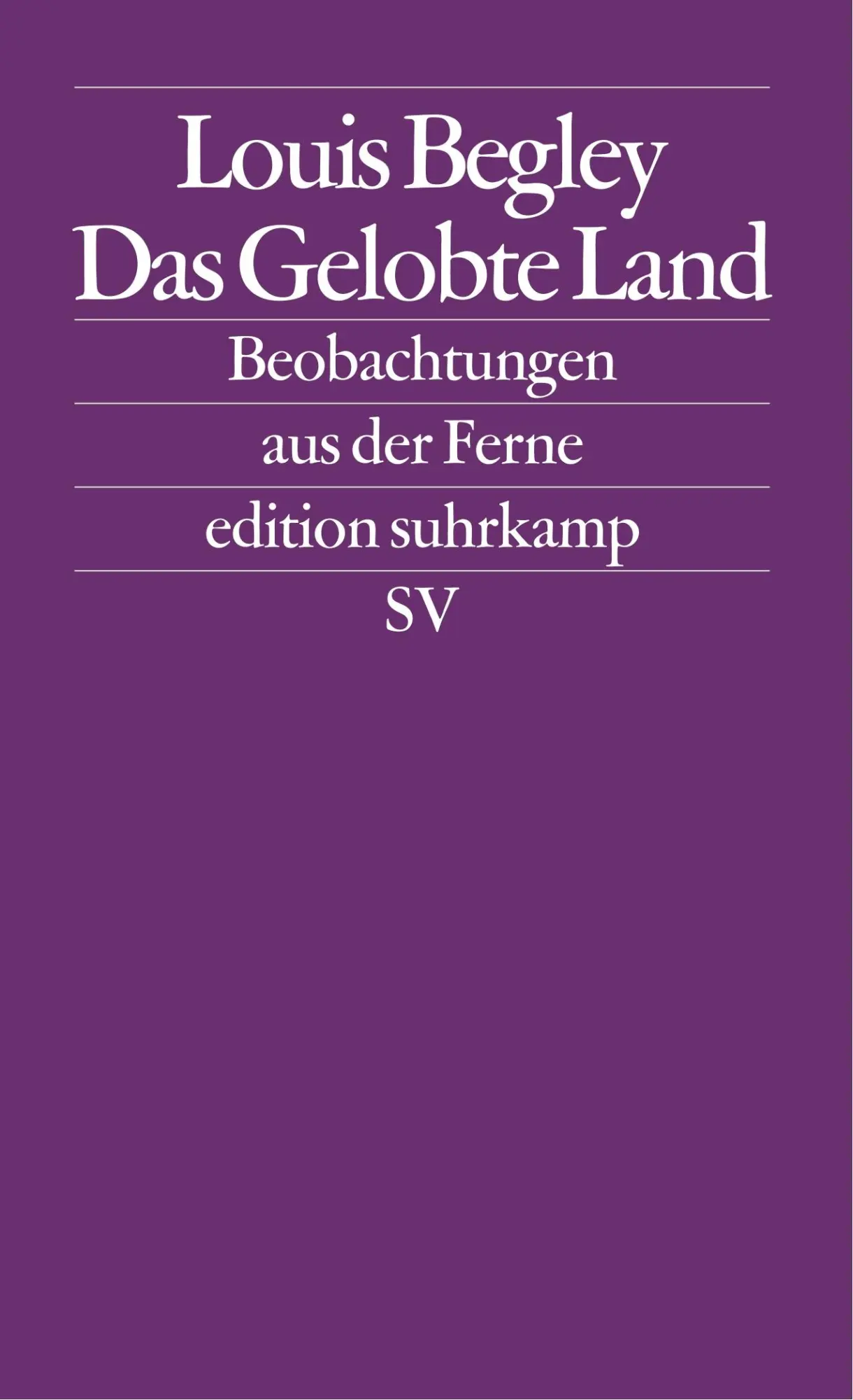 Cover: 9783518122174 | Das gelobte Land | Beobachtungen aus der Ferne | Louis Begley | Buch