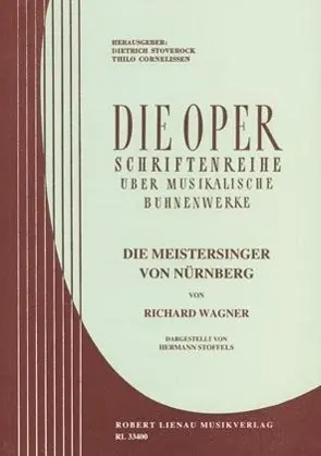 Cover: 9783874842174 | Die Meistersinger von Nürnberg | Hermann Stoffels (u. a.) | Die Oper