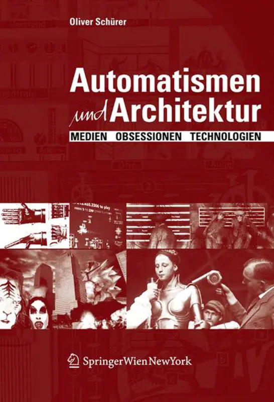 Cover: 9783990432174 | Automatismen und Architektur | Medien, Obsessionen, Technologien