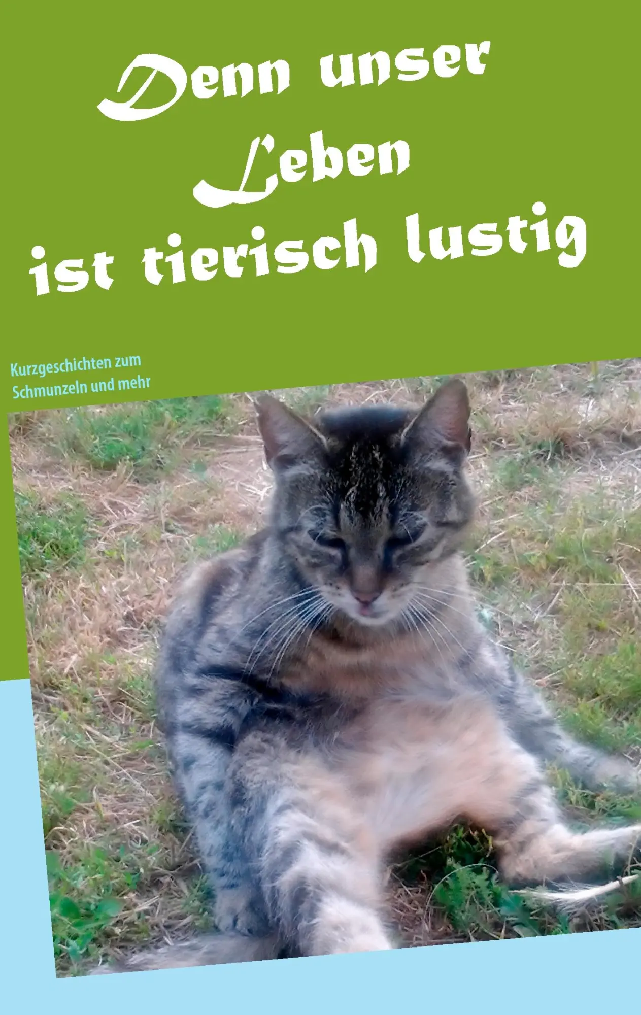 Cover: 9783735782274 | Denn unser Leben ist tierisch lustig | Maria Andrea | Taschenbuch