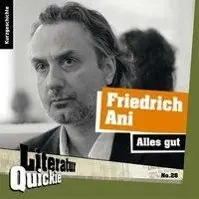 Cover: 9783942212274 | Alles gut | Kurzgeschichte | Friedrich Ani | Literatur-Quickie | 2011