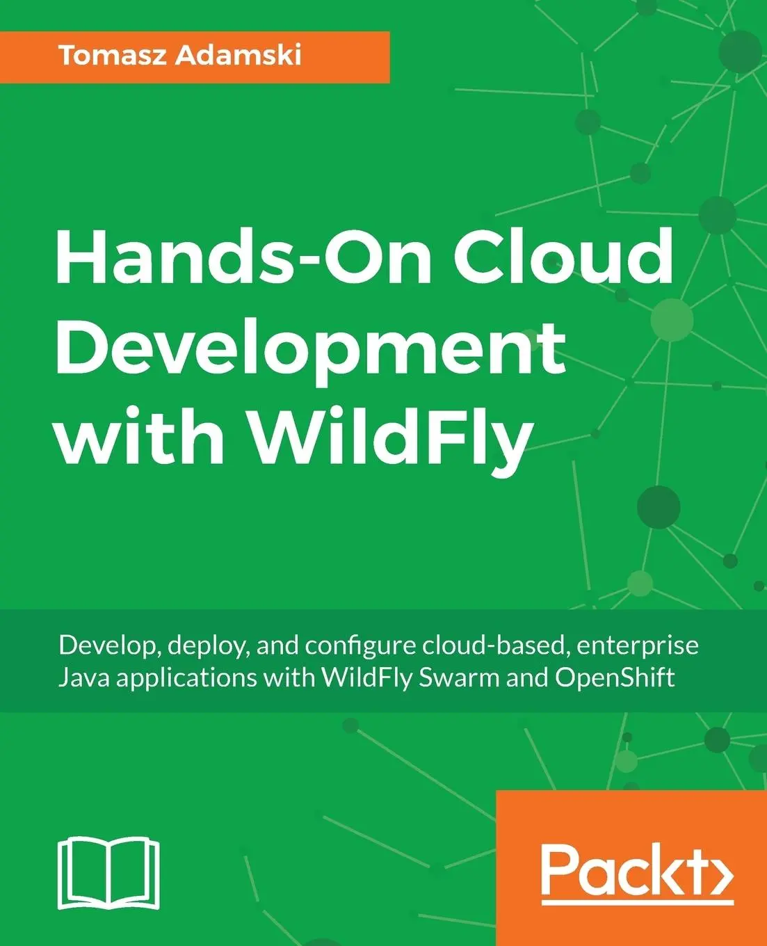Cover: 9781786462374 | Hands-On Cloud Development with WildFly | Tomasz Adamski | Taschenbuch