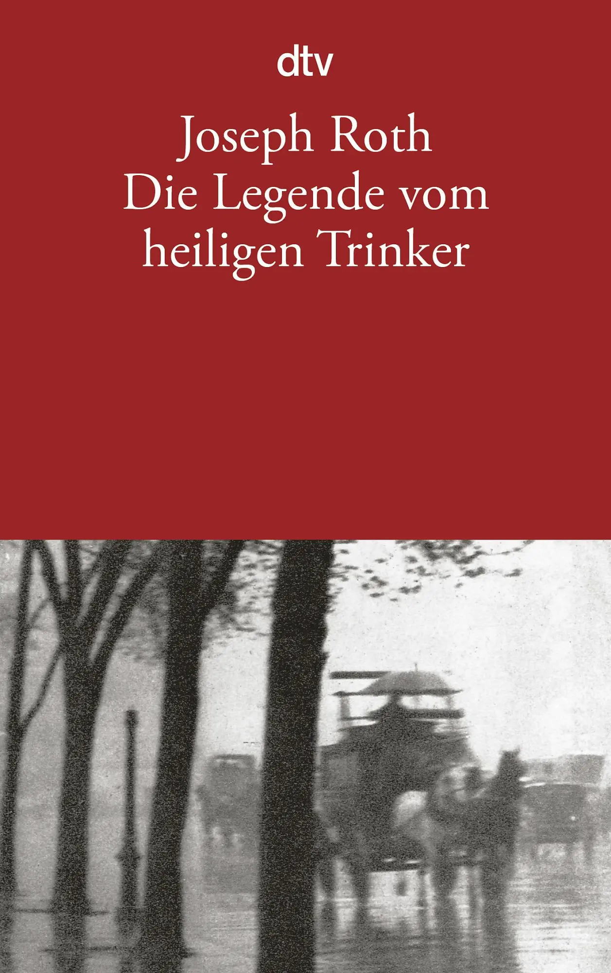 Cover: 9783423132374 | Die Legende vom heiligen Trinker | Joseph Roth | Taschenbuch | 80 S.