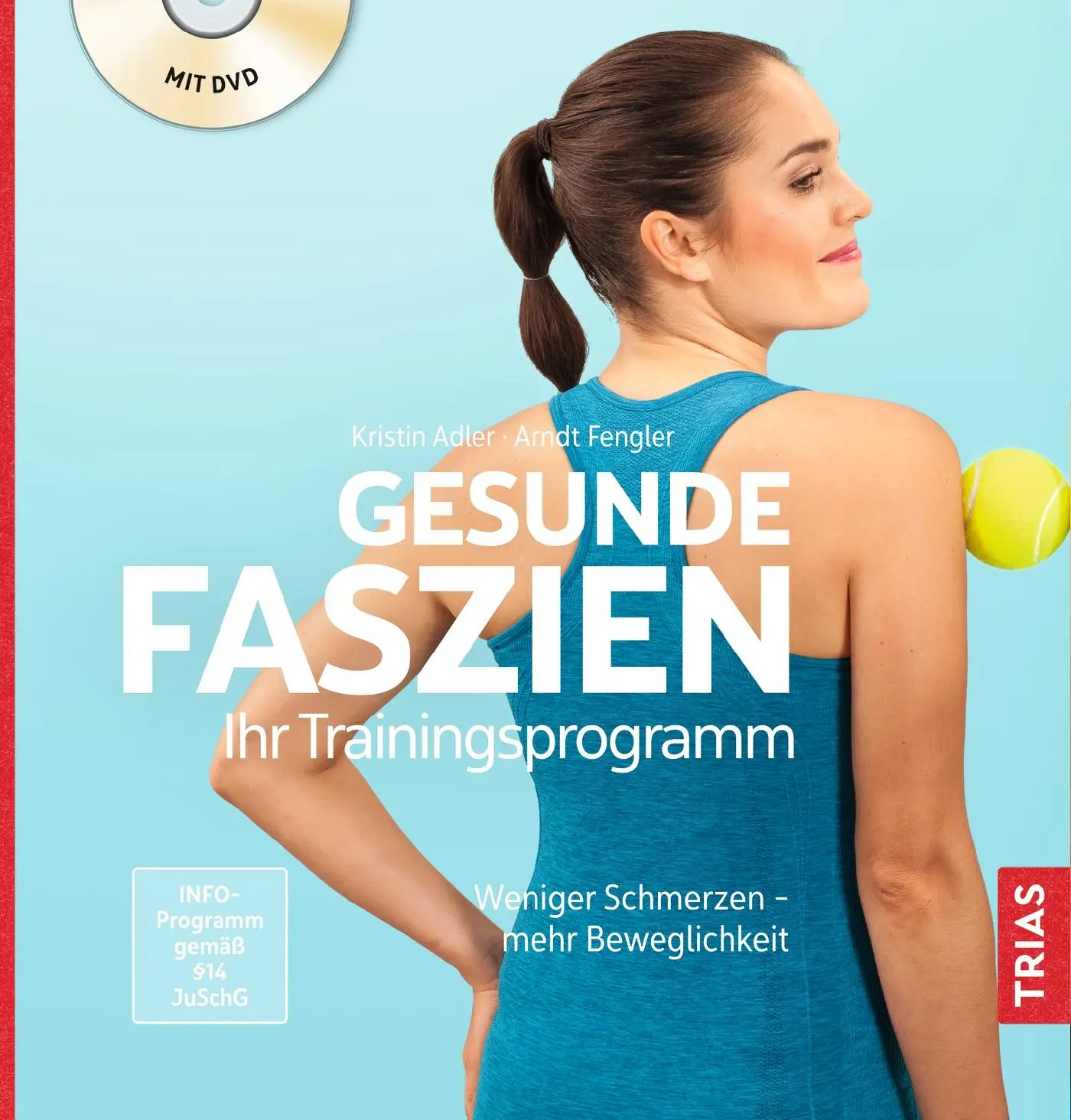 Cover: 9783432112374 | Gesunde Faszien. Ihr Trainingsprogramm | Kristin Adler (u. a.) | Buch