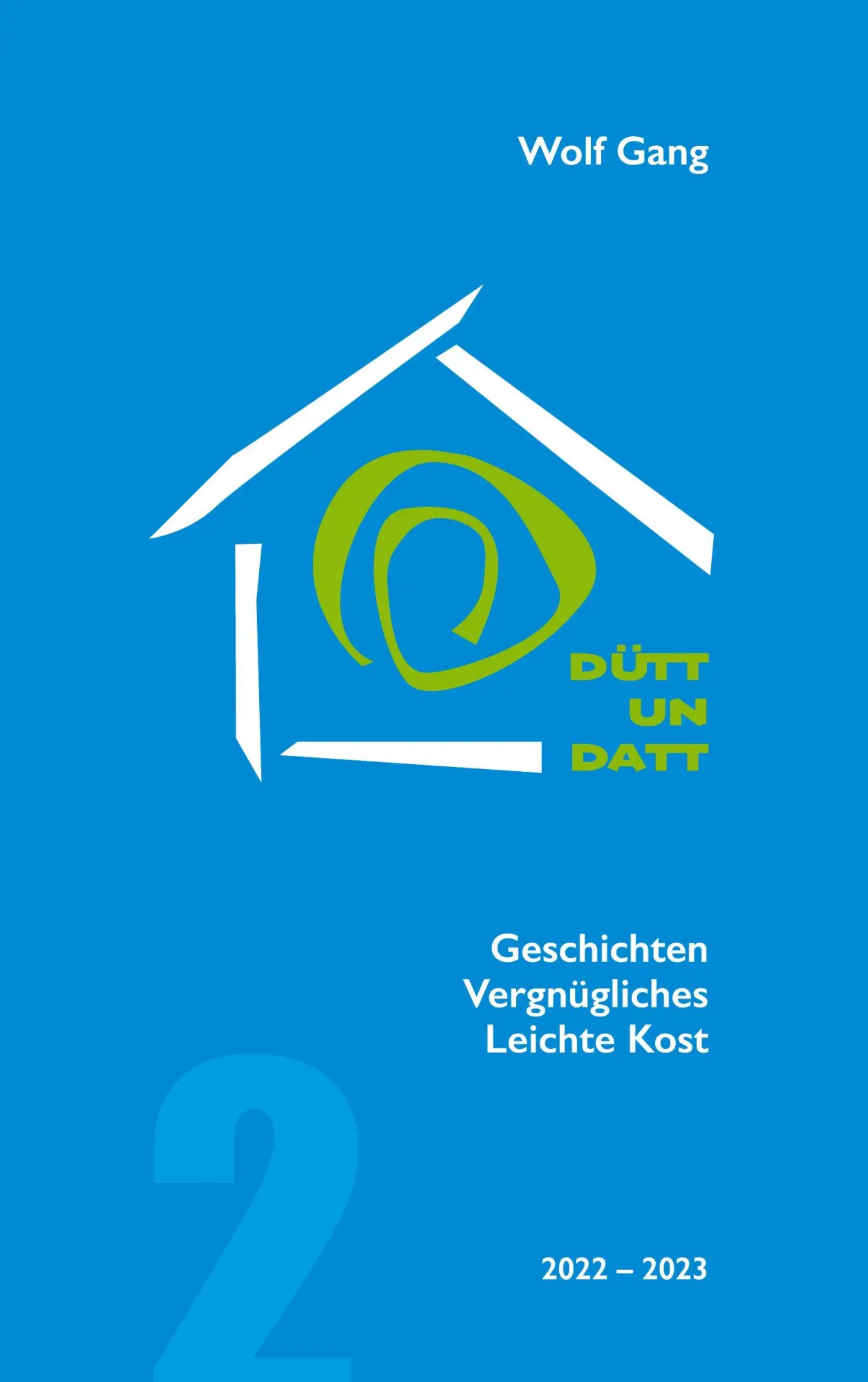 Cover: 9783769362374 | Dütt un Datt 2 | Wolf Gang | Taschenbuch | Dütt un Datt | 172 S.