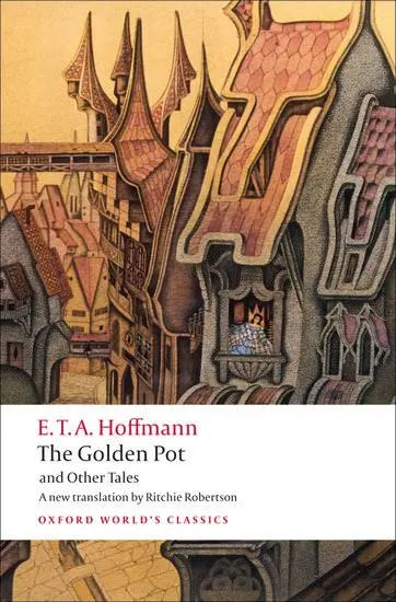 Cover: 9780199552474 | The Golden Pot and Other Tales | E T a Hoffmann | Taschenbuch | 464 S.