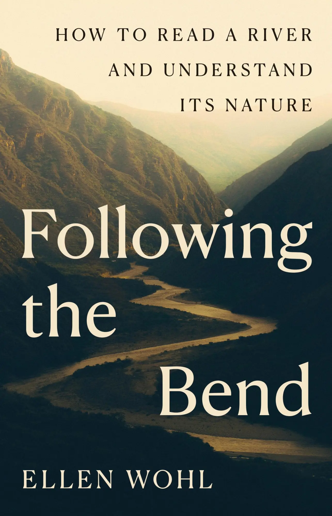 Cover: 9780691272474 | Following the Bend | How to Read a River and Understand Its Nature